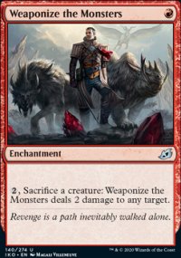 Weaponize the Monsters - Ikoria Lair of Behemoths