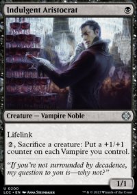 Indulgent Aristocrat - Lost Caverns of Ixalan Commander Decks