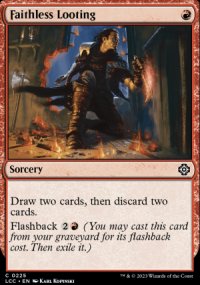 Faithless Looting - Lost Caverns of Ixalan Commander Decks