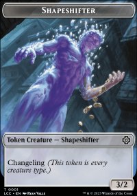 Shapeshifter Token - Lost Caverns of Ixalan Commander Decks