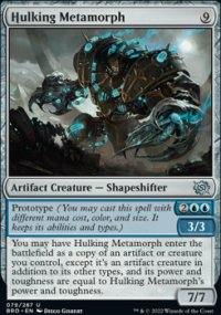 Hulking Metamorph - The Brothers War